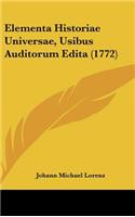 Elementa Historiae Universae, Usibus Auditorum Edita (1772)