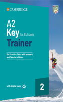 A2 Key for Schools Trainer 2 Trainer with Answers with Digital Pack: (Trainer)