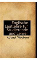 Englische Lautlehre Fur Studierende Und Lehrer