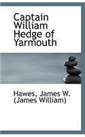 Captain William Hedge of Yarmouth