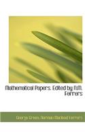 Mathematical Papers. Edited by N.M. Ferrers