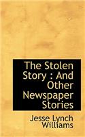The Stolen Story: And Other Newspaper Stories(English)