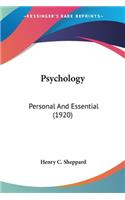 Psychology: Personal And Essential (1920)