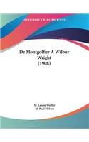 De Montgolfier A Wilbur Wright (1908)
