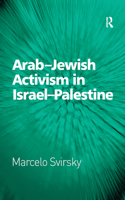 Arab-Jewish Activism in Israel-Palestine