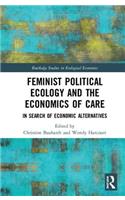 Feminist Political Ecology and the Economics of Care