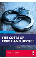 The Costs of Crime and Justice