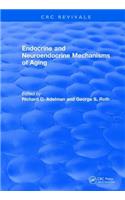 Revival: Endocrine and Neuroendocrine Mechanisms Of Aging (1982)