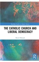 The Catholic Church and Liberal Democracy