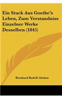 Ein Stuck Aus Goethe's Leben, Zum Verstandniss Einzelner Werke Desselben (1845)