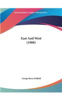 East and West (1908)