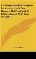 Illustrazioni Di Monsignor Leone Allacci Alla Sua Raccolta Dei Poeti Antichi Edita In Napoli Nell' Anno 1661 (1847)