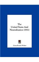 The United States and Neutralization (1911)