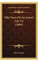 Fifty Years Of An Actor's Life V2 (1904)