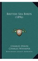 British Sea Birds (1896)