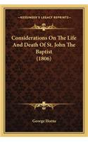 Considerations On The Life And Death Of St. John The Baptist (1806)