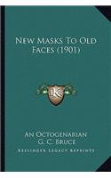New Masks To Old Faces (1901)