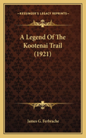 A Legend Of The Kootenai Trail (1921)