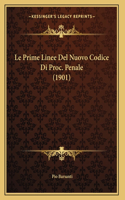 Le Prime Linee Del Nuovo Codice Di Proc. Penale (1901)
