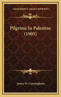 Pilgrims In Palestine (1905)