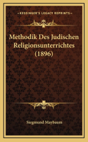 Methodik Des Judischen Religionsunterrichtes (1896)