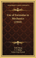 Use of Formulas in Mechanics (1910)