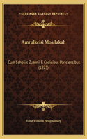 Amrulkeisi Moallakah