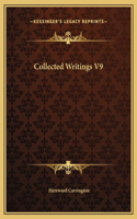 Collected Writings V9: (English)