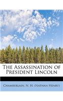 The Assassination of President Lincoln