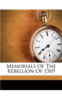 Memorials of the Rebellion of 1569