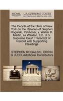 The People of the State of New York on the Relation of Stephen Rogalski, Petitioner, V. Walter B. Martin, as Warden, Etc. U.S. Supreme Court Transcript of Record with Supporting Pleadings