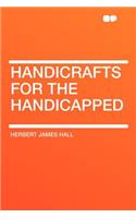 Handicrafts for the Handicapped