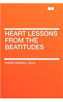 Heart Lessons from the Beatitudes