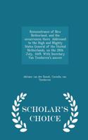 Remonstrance of New Netherland, and the Occurrences There. Addressed to the High and Mighty States General of the United Netherlands, on the 28th July, 1649. with Secretary Van Tienhoven's Answer - Scholar's Choice Edition