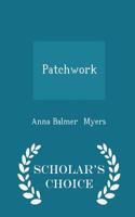 Patchwork - Scholar's Choice Edition