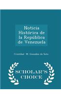 Noticia Histórica de la República de Venezuela - Scholar's Choice Edition