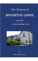 History of Boughton Lodge and the Surrounding Area