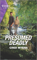 Presumed Deadly: (4 Ranger Brigade: Rocky Mountain Manhunt)