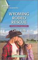 Wyoming Rodeo Rescue: A Clean Romance