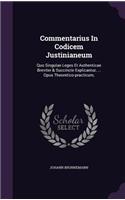Commentarius In Codicem Justinianeum