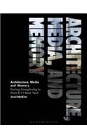 Architecture, Media, and Memory