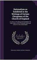 Rationalism as Exhibited in the Writings of Certain Clergymen of the Church of England: (English)