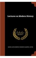 Lectures on Modern History