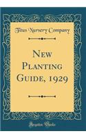 New Planting Guide, 1929 (Classic Reprint)