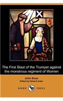First Blast of the Trumpet Against the Monstrous Regiment of Women (Dodo Press)