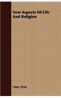 New Aspects Of Life And Religion