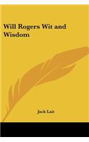 Will Rogers Wit and Wisdom