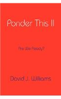 Ponder This II: (English)