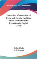 Psalter of the Psalms of David and Certain Canticles, with a Translation and Exposition in English (1884)