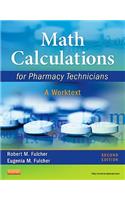 Math Calculations for Pharmacy Technicians: A Worktext